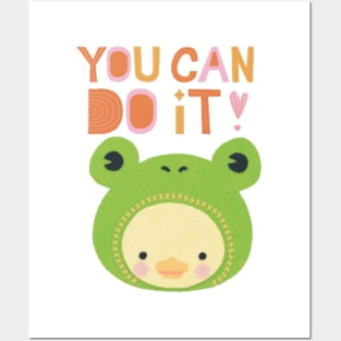 You can do it positive motivational quote- cute duck in froggy hat Posters and Art